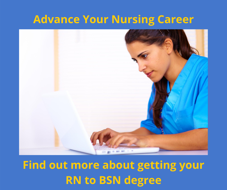 Getting your RN to BSN degree to advance your nursing career