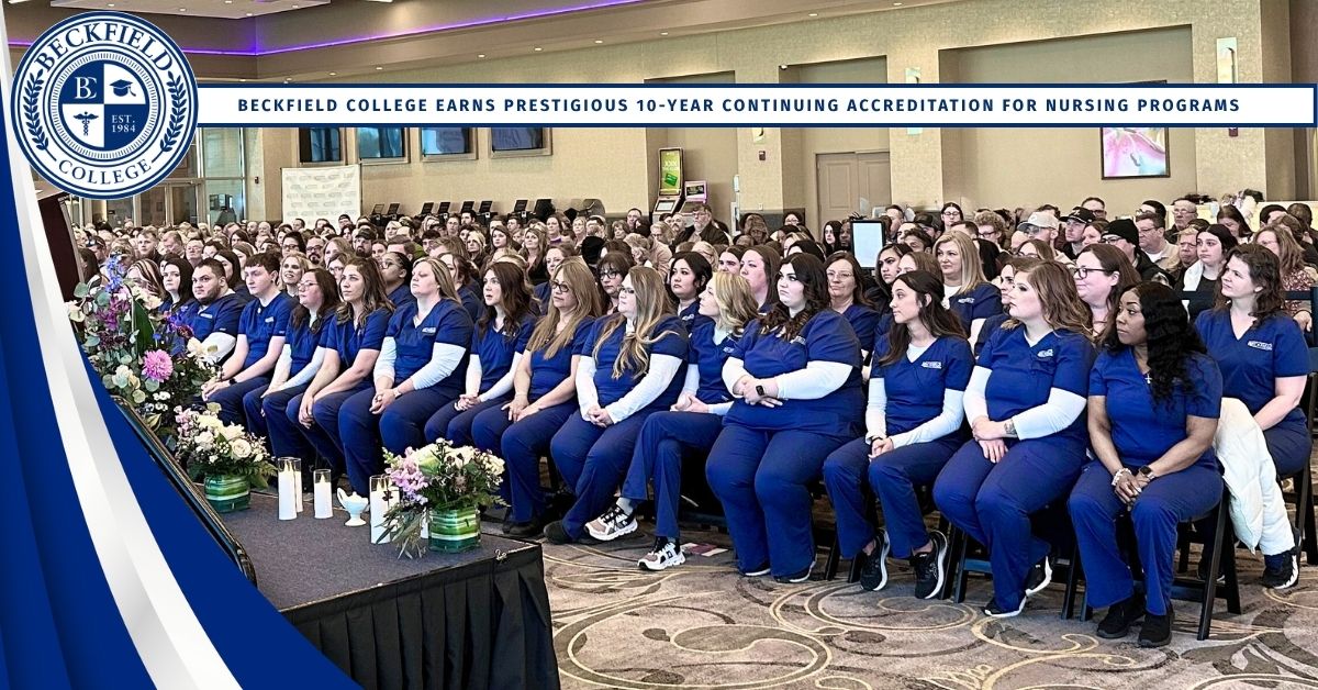 Beckfield College Earns Prestigious 10-Year Continuing Accreditation for Nursing Programs